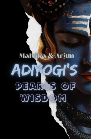 Adiyogi’s Pearls of Wisdom