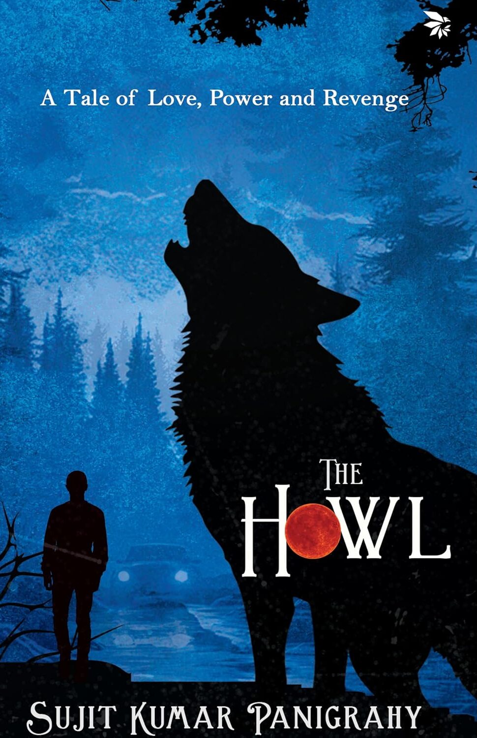 The Howl -A Tale of Love, Power and Revenge