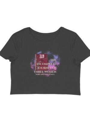 The Incomplete Journey of Three Women Crop Top