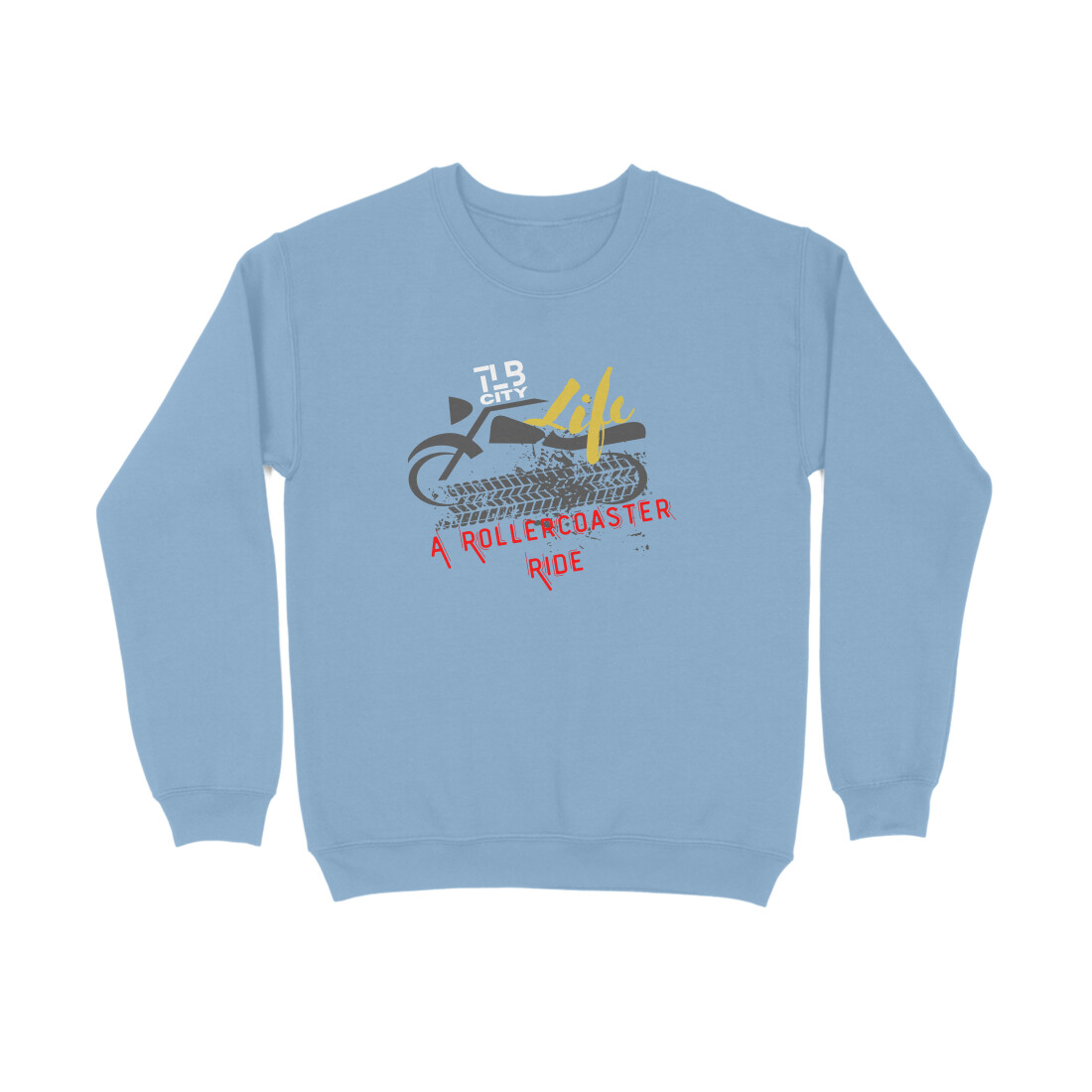 Life - A Rollercoaster Ride Sweatshirt