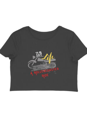 Life - A Rollercoaster Ride Crop Top