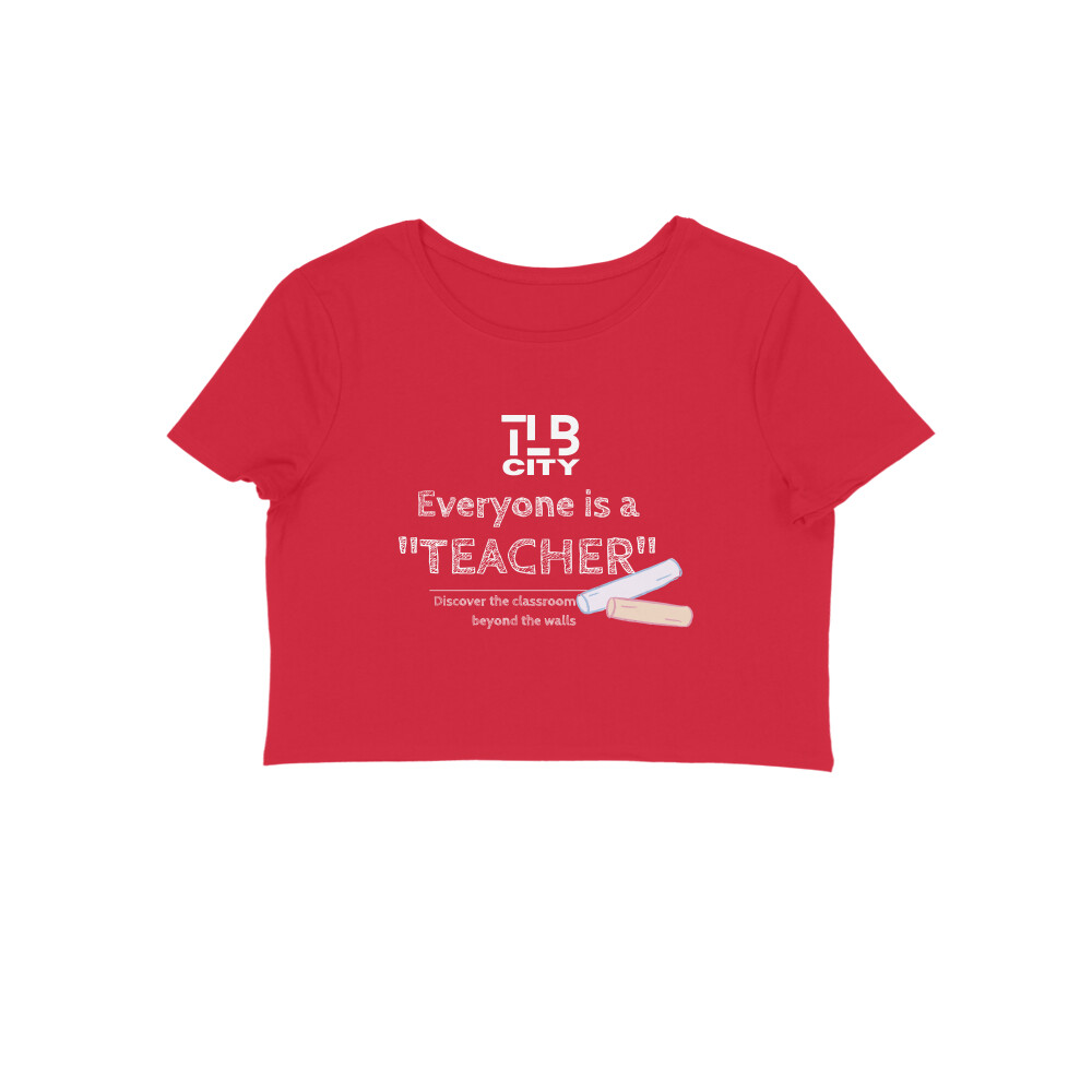 Everyone is a Teacher Crop Top - Image 7