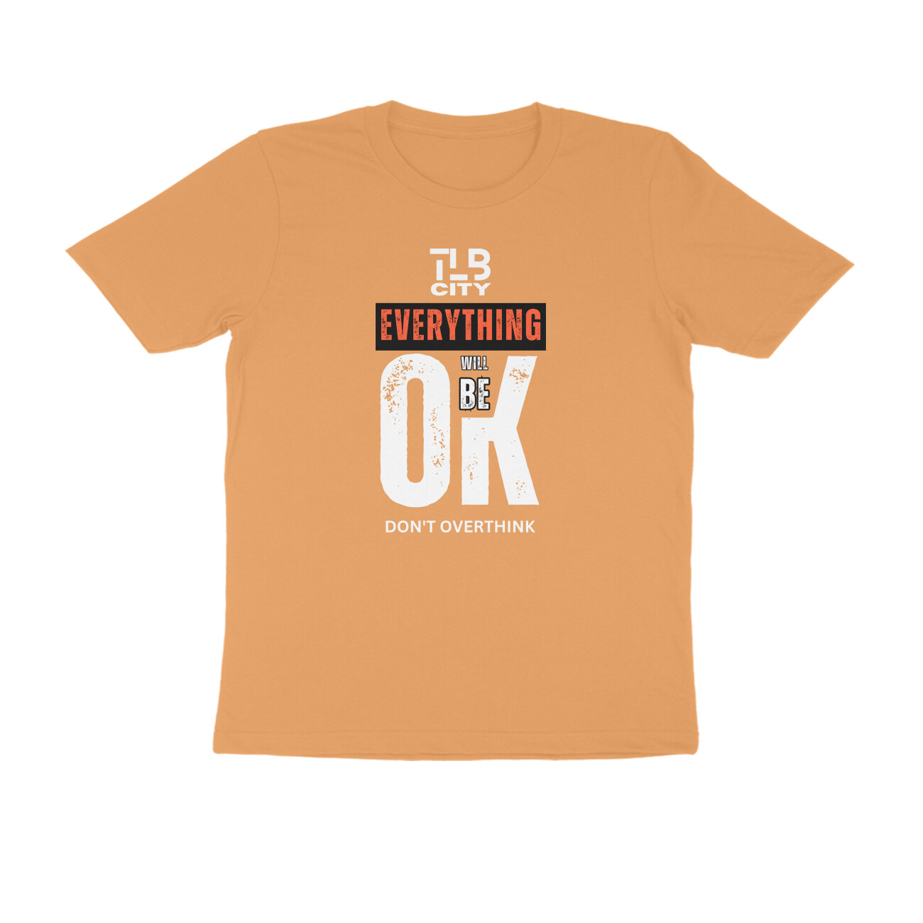 Don't Overthink Men Round Neck T-Shirt - Image 6