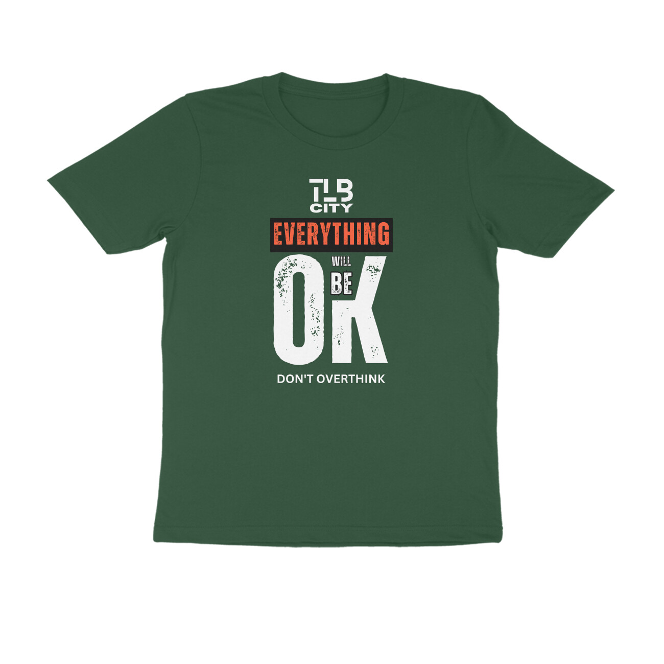 Don't Overthink Men Round Neck T-Shirt - Image 8
