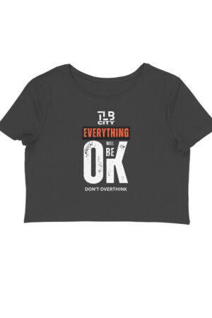 Don't Overthink Crop Top