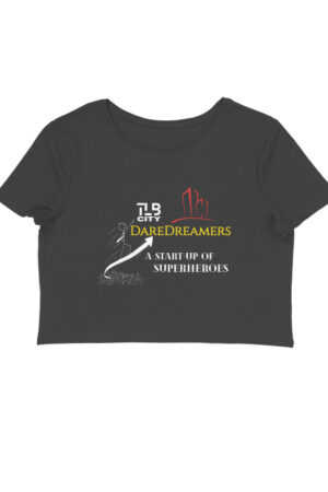 Daredreamers Crop Top
