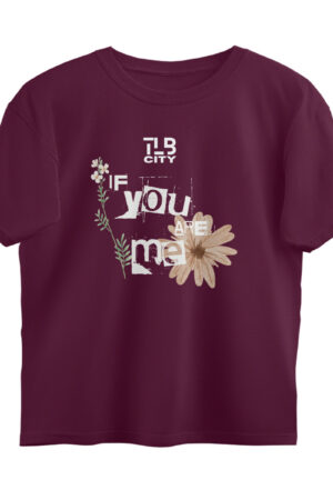 If You Are Me Oversized T-shirt