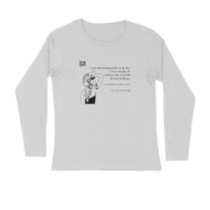 Is It Too Late To Heal? Long Sleeves T-Shirt