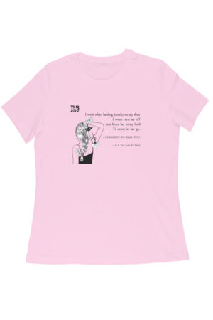 Is It Too Late To Heal? Women Round Neck T-Shirt