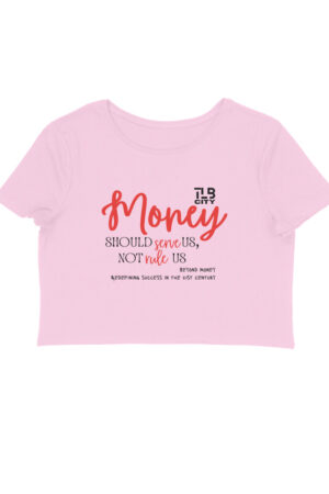 Beyond Money Crop Top