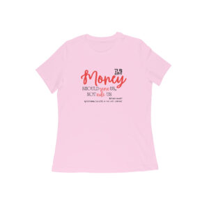 Beyond Money Women Round Neck T-Shirt
