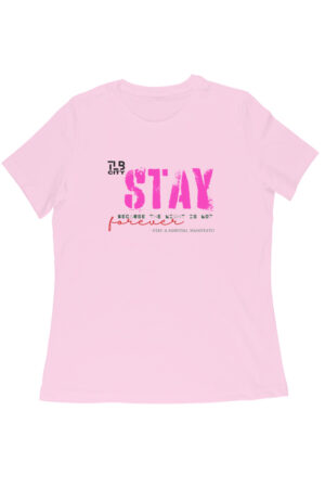 Stay: A Survival Manifesto Women Round Neck T-Shirt