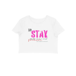Stay: A Survival Manifesto Crop Top