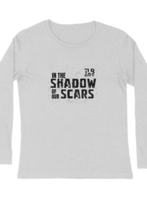In The Shadow Of Our Scars Long Sleeves T-Shirt