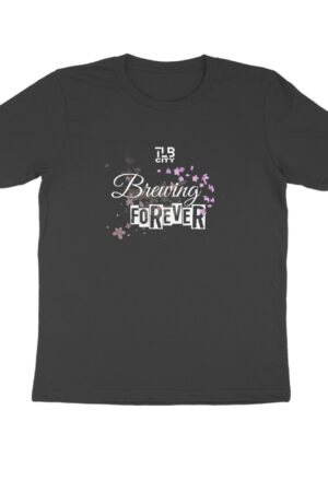 Brewing Forever Men Round Neck T-Shirt