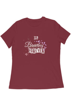 Brewing Forever Women Round Neck T-Shirt